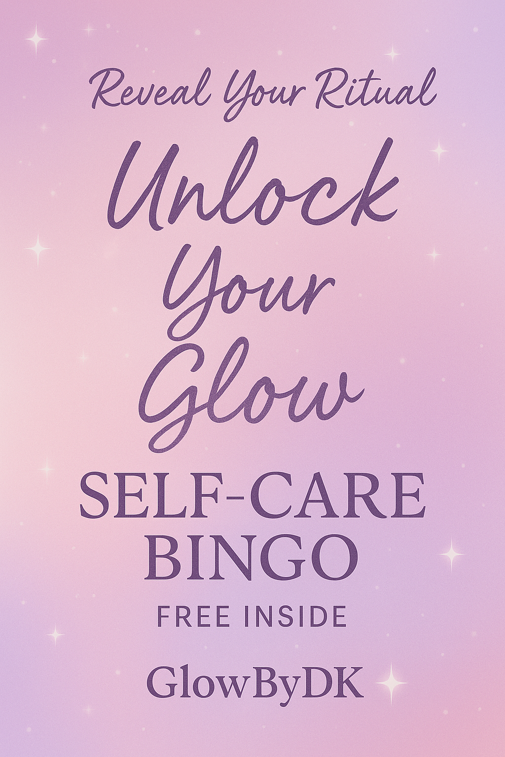 ✨Free Tools To Make Your Mind Glowing🌟 1 ✨Free Tools To Make Your Mind Glowing🌟 Free Self-Care Bingo Cover